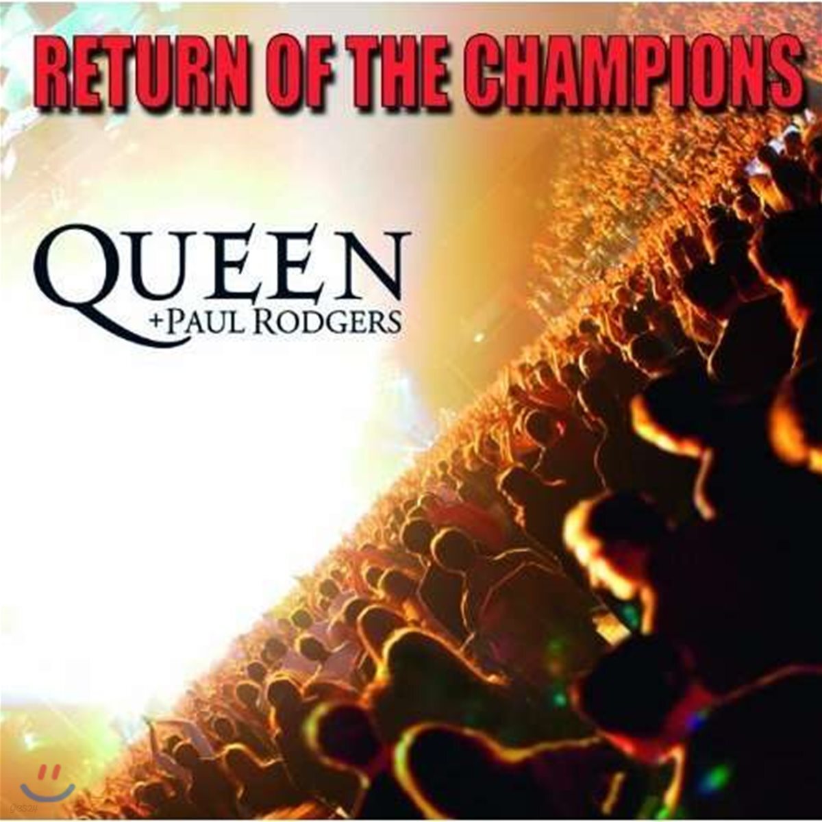 Queen + Paul Rogers - Return Of The Champions