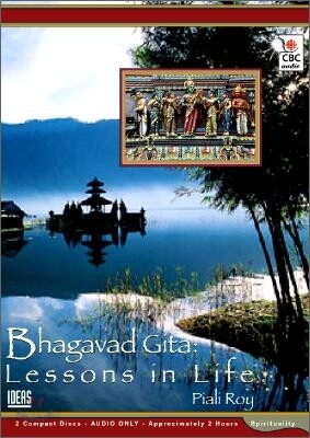 Bhagavad Gita: Lesson in Life