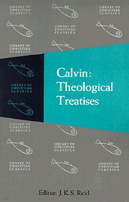 Calvin: Theological Treatises