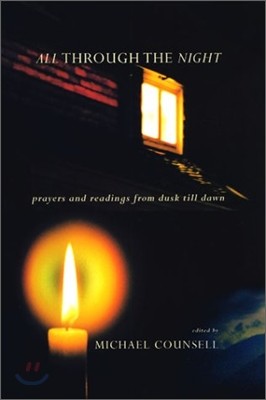 All Through the Night: Prayers and Readings from Dusk Till Dawn