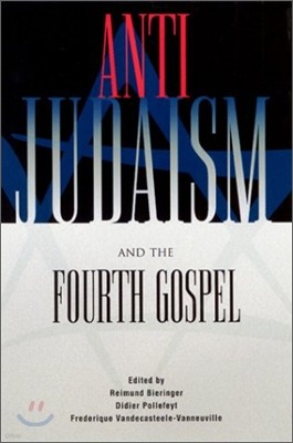 Anti-Judaism and the Fourth Gospel