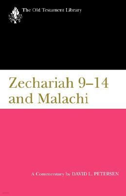 Zechariah 9-14 and Malachi: A Commentary