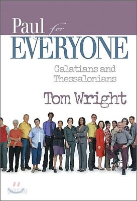 Paul for Everyone: Galatians and Thessalonians