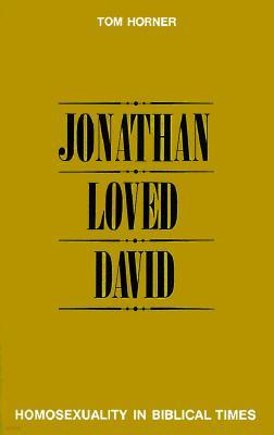 Jonathan Loved David: Homosexuality in Biblical Times