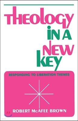 Theology in a New Key: Responding to Liberation Themes