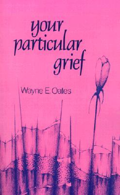 Your Particular Grief