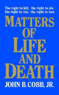 Matters of Life and Death