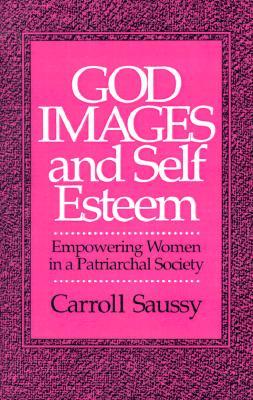 God Images and Self Esteem: Empowering Women in a Patriarchal Society