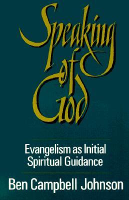 Speaking of God: Evangelism as Initial Spiritual Guidance