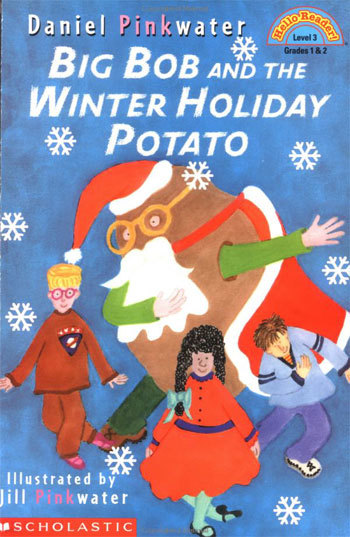 Big Bob and the Winter Holiday Potato (Hello Reader Level 3)