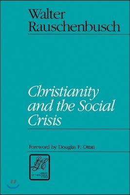 Christianity and the Social Crisis