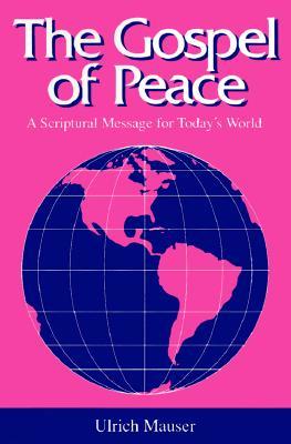 The Gospel of Peace: A Scriptural Message for Today's World