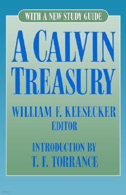 A Calvin Treasury: With a New Study Guide