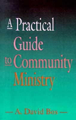 A Practical Guide to Community Ministry