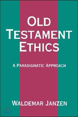 Old Testament Ethics