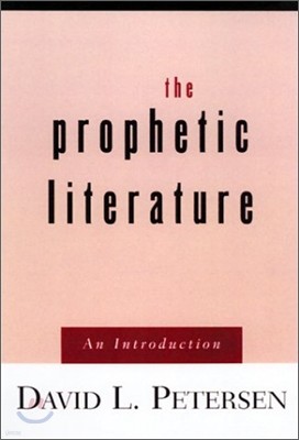 Prophetic Literature: An Introduction