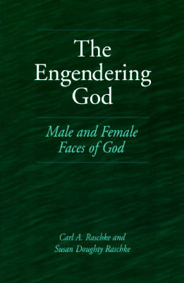 The Engendering God: Male and Female Faces of God