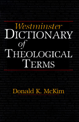 Westminster Dictionary of Theological Terms