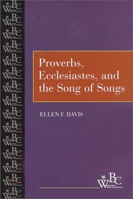 Proverbs, Ecclesiastes Song of Songs