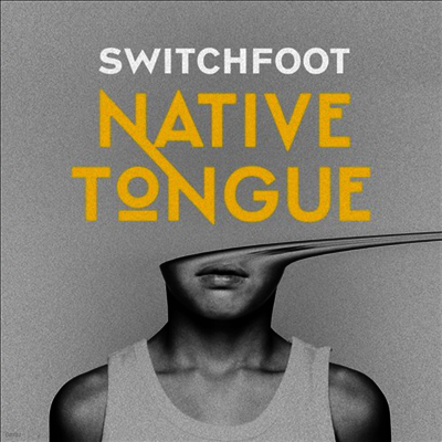 Switchfoot — Native Tongue 앨범 커버