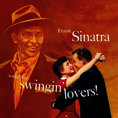 Frank Sinatra — Songs For Swingin' Lovers! (Remastered)(Bonus Track) 앨범 커버