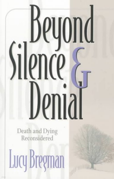 Beyond Silence and Denial