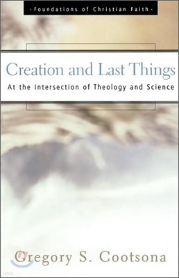 Creation and Last Things