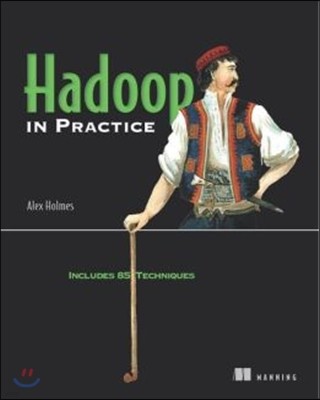 Hadoop in Practice: Includes 85 Techniques