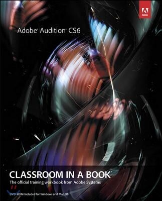 Adobe Audition Cs6 Classroom in a Book