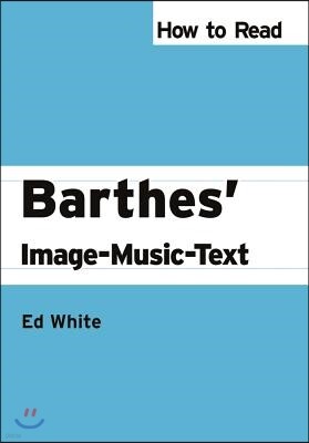 Palgrave Macmillan How to Read Barthes' Image-Music-Text