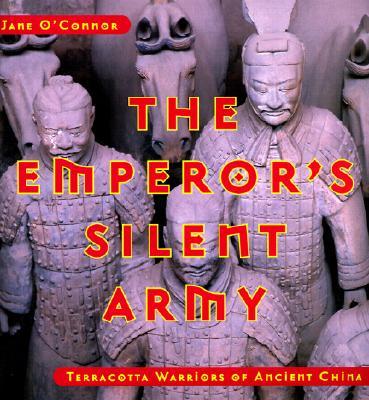 The Emperor's Silent Army: Terracotta Warriors of Ancient China