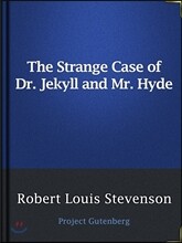 The Strange Case of Dr. Jekyll and Mr. Hyde