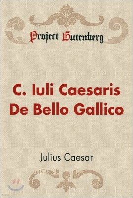 C. Iuli Caesaris De Bello Gallico