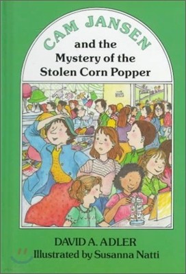 Cam Jansen and the Mystery of the Stolen Corn Popper