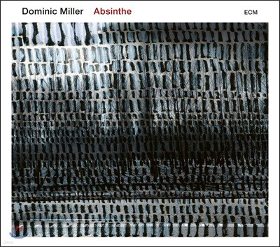 Dominic Miller (̴ з) - Absinthe 