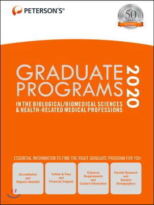 Graduate Programs in the Biological/Biomedical Sciences & Health-Related Medical Professions 2020