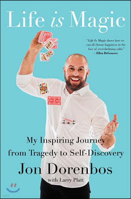 Life Is Magic: My Inspiring Journey from Tragedy to Self-Discovery