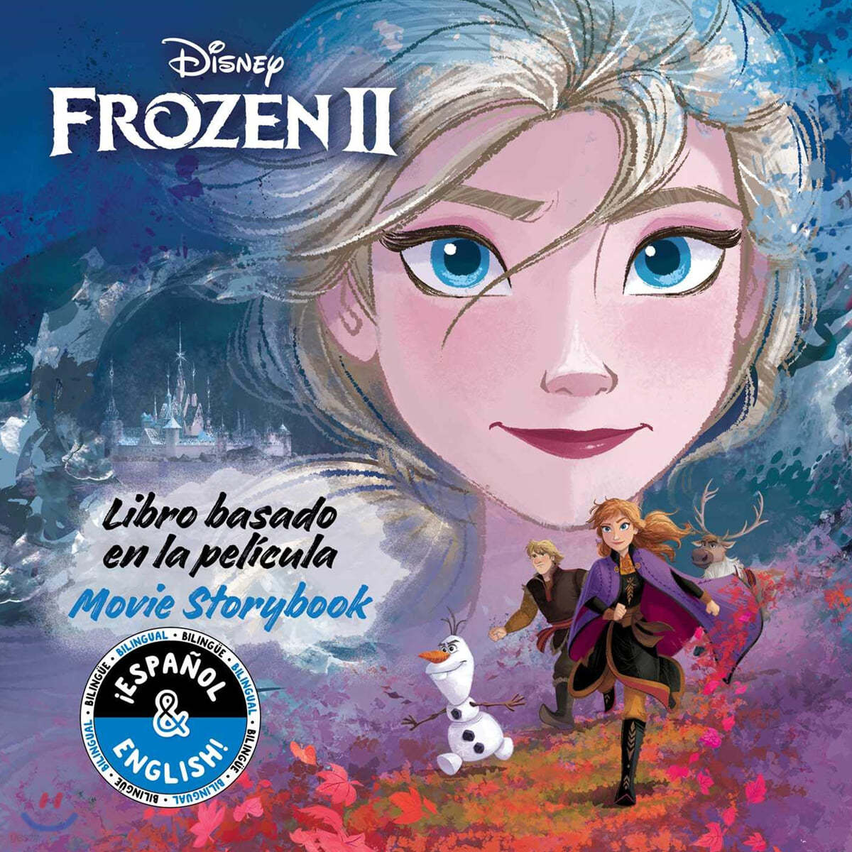 Disney Frozen 2: Movie Storybook / Libro Basado En La Pelicula (English-Spanish)