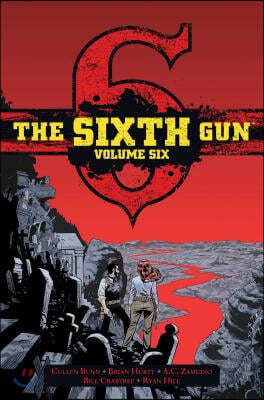 The Sixth Gun Vol. 6: Deluxe Edition