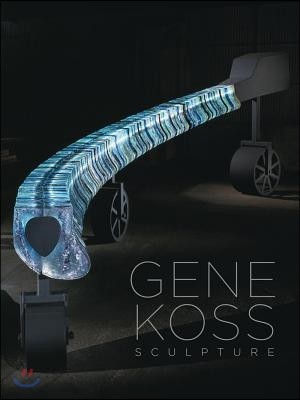 Gene Koss: Sculpture