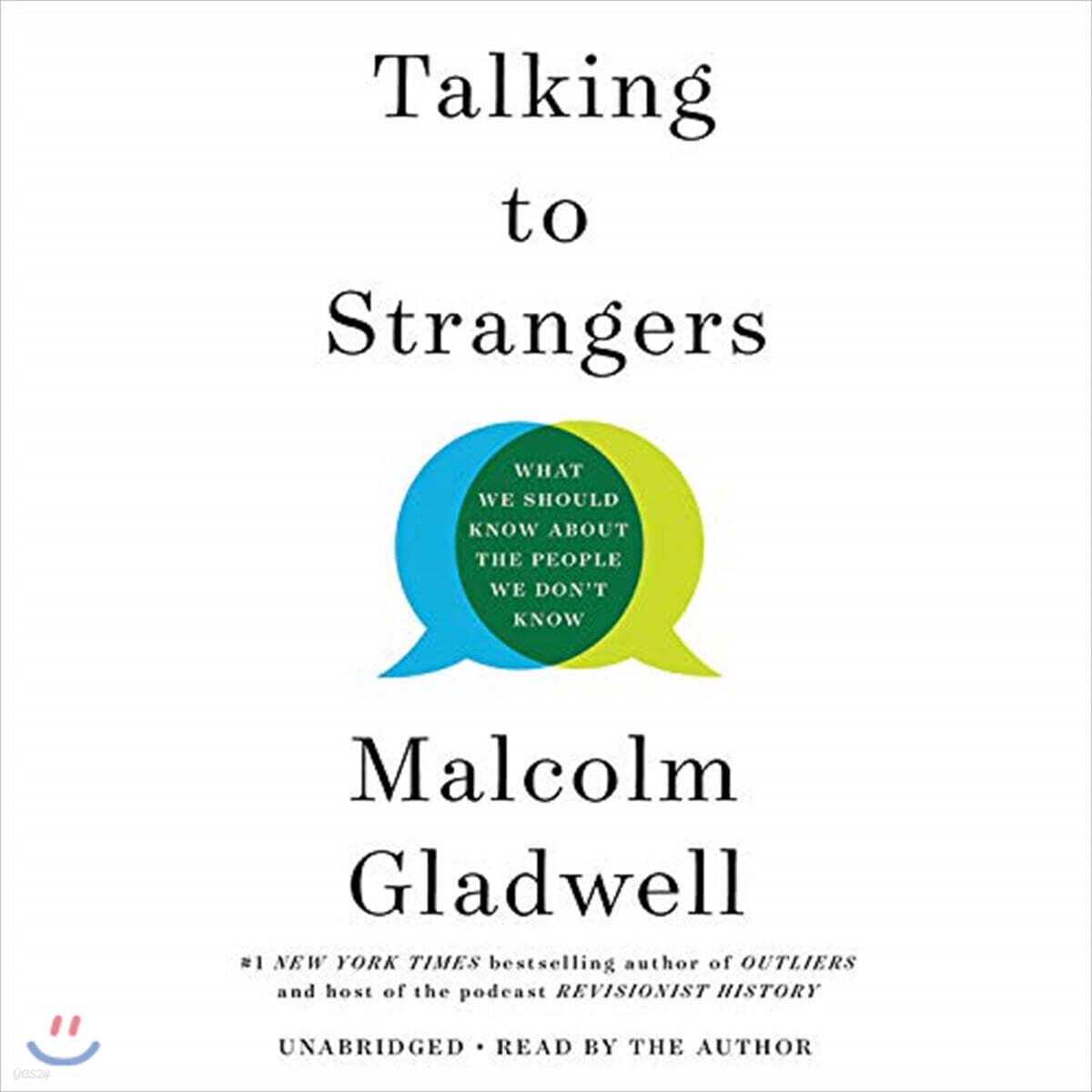 Talking to Strangers: What We Should Know about the People We Don't Know