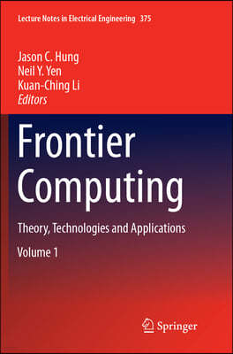 Frontier Computing: Theory, Technologies and Applications