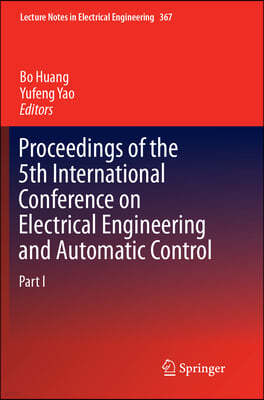 Proceedings of the 5th International Conference on Electrical Engineering and Automatic Control