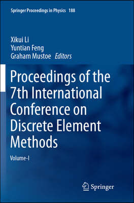 Proceedings of the 7th International Conference on Discrete Element Methods