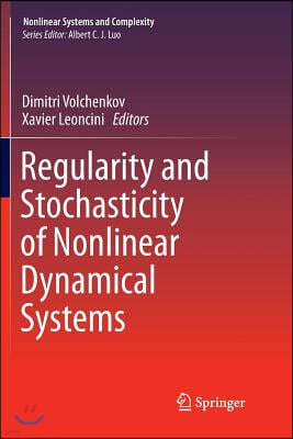 Regularity and Stochasticity of Nonlinear Dynamical Systems