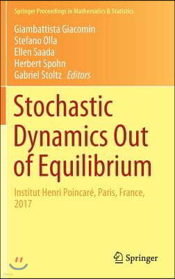 Stochastic Dynamics Out of Equilibrium: Institut Henri Poincare, Paris, France, 2017