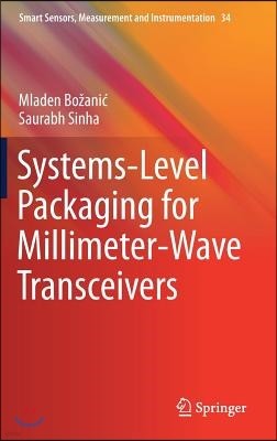 Systems-Level Packaging for Millimeter-Wave Transceivers