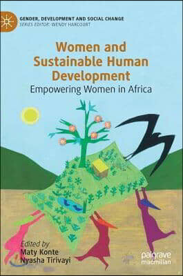 Women and Sustainable Human Development: Empowering Women in Africa
