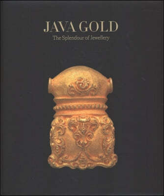 Java Gold: The Splendour of Jewelery