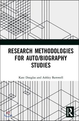 Research Methodologies for Auto/biography Studies